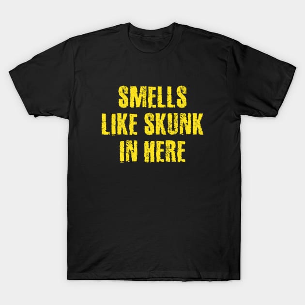 Smells Like Skunk In Here T-Shirt by Riel